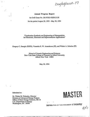 Combustion Synthesis and Engineering of Nanoparticles for Electronic, Structural and Superconductor Applications. Annual Progress Report, August 20, 1993--May 30, 1994
