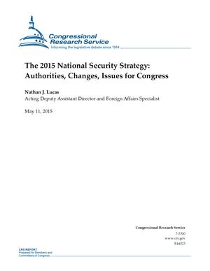 Primary view of object titled 'The 2015 National Security Strategy: Authorities, Changes, Issues for Congress'.