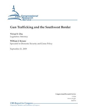 Gun Trafficking and the Southwest Border