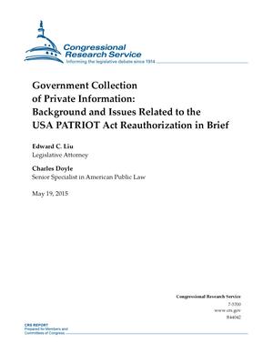Government Collection of Private Information: Background and Issues Related to the USA PATRIOT Act Reauthorization in Brief