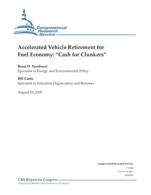 Accelerated Vehicle Retirement for Fuel Economy: "Cash for Clunkers"