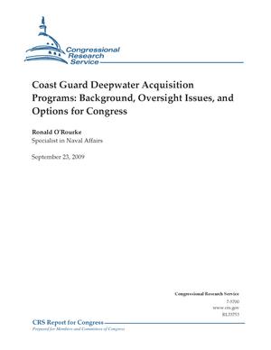 Primary view of object titled 'Coast Guard Deepwater Acquisition Programs: Background, Oversight Issues, and Options for Congress'.