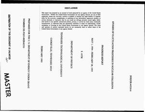 Studies of fluctuation processes in nuclear collisions. Progress report, May 1, 1994--February 28, 1995