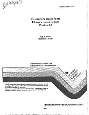 Preliminary waste form characteristics report Version 1.0. Revision 1