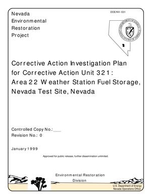 Corrective Action Investigation Plan for Corrective Action Unit 321: Area 22 Weather Station Fuel Storage, Nevada Test Site, Nevada