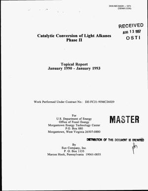 Catalytic conversion of light alkanes phase II. Topical report, January 1990--January 1993