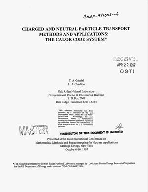 Charged and neutral particle transport methods and applications: The CALOR code system