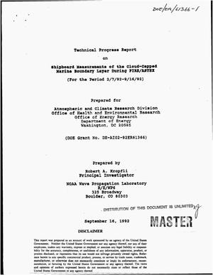 Shipboard measurements of the cloud-capped marine boundary layer during FIRE/ASTEX. Technical progress report, February 7--September 16, 1992