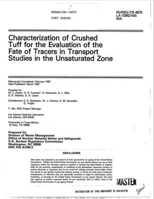 Characterization of crushed tuff for the evaluation of the fate of tracers in transport studies in the unsaturated zone