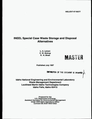INEEL special case waste storage and disposal alternatives