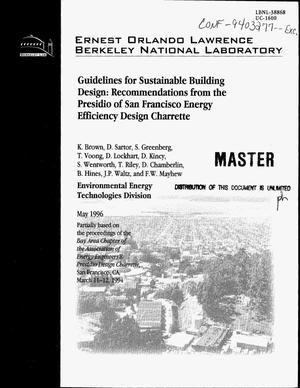 Guidelines for sustainable building design: Recommendations from the Presidio of San Francisco energy efficiency design charrette
