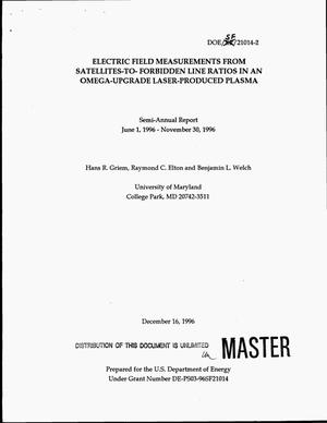 Electric field measurements from satellites to forbidden line ratios in an Omega-Upgrade laser-produced plasma. Second semi-annual report, June 1, 1996--November 30, 1996