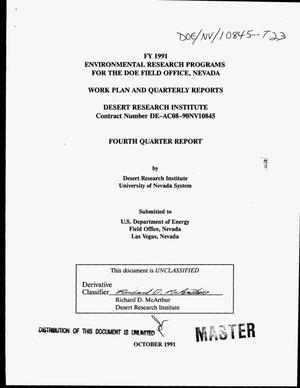 FY 1991 environmental research programs for the DOE Field Office, Nevada: Work plan and quarterly reports, fourth quarter report