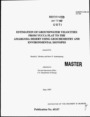 Estimation of groundwater velocities from Yucca Flat to the Amargosa Desert using geochemistry and environmental isotopes
