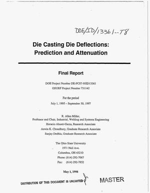 Die casting die deflections: Prediction and attenuation. Final report, July 1, 1995--September 30, 1997