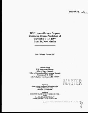 DOE human genome program contractor-grantee workshop VI