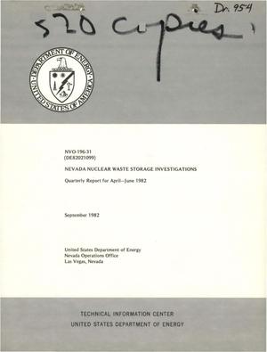 Nevada Nuclear-Waste-Storage Investigations. Quarterly report, April-June 1982