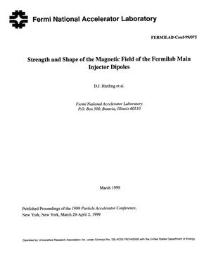 Strength and shape of the magnetic field of the Fermilab Main Injector dipoles