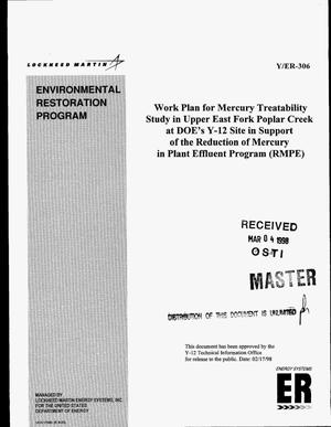 Work plan for mercury treatability study in upper east fork Popular Creek at DOE`s Y-12 Site in support of the Reduction of Mercury in Plant Effluent program (RMPE)