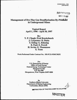 Management of dry flue gas desulfurization by-products in underground mines. Topical report, April 1, 1996--April 30, 1997