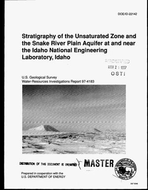 Stratigraphy of the unsaturated zone and the Snake River Plain aquifer at and near the Idaho National Engineering Laboratory, Idaho