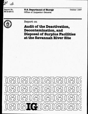 Audit of the deactivation, decontamination, and disposal of surplus facilities at the Savannah River Site
