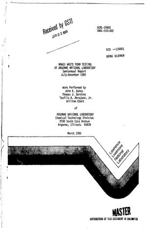 Nnwsi Waste From Testing at Argonne National Laboratory. Semiannual Report, July-December 1985