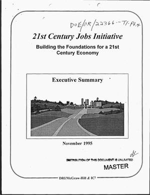 21st Century jobs initiative - building the foundations for a 21st Century economy. Executive summary