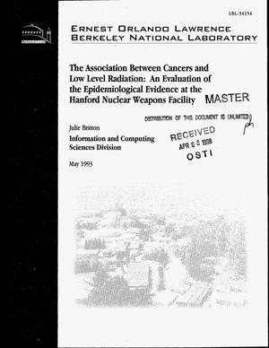The association betweeen cancers and low level radiation: An evaluation of the epidemiological evidence at the Hanford Nuclear Weapons Facility
