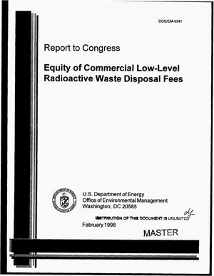 Equity of commercial low-level radioactive waste disposal fees. Report to Congress
