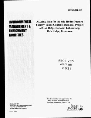 ALARA plan for the Old Hydrofracture Facility tanks contents removal project at Oak Ridge National Laboratory, Oak Ridge, Tennessee