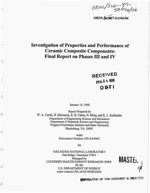 Investigation of properties and performance of ceramic composite components: Final report on Phases 3 and 4