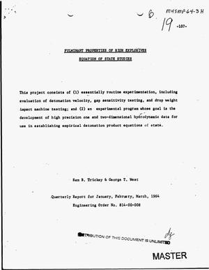 Fulminant properties of high explosives equation of state studies. Quarterly report, January--March 1964