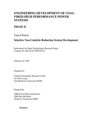Engineering development of coal-fired high performance power systems, Phase 2: Selective non-catalytic reduction system development