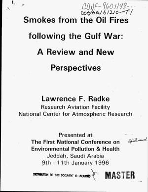 Smokes from the oil fires following the Gulf War: A review and new perspectives