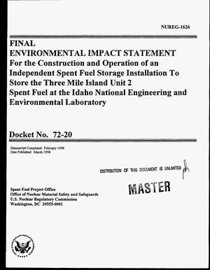 Final environmental impact statement for the construction and operation of an independent spent fuel storage installation to store the Three Mile Island Unit 2 spent fuel at the Idaho National Engineering and Environmental Laboratory. Docket Number 72-20