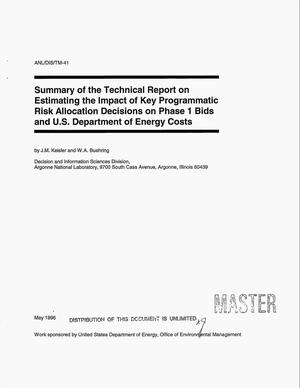 Primary view of object titled 'Summary of the technical report on estimating the impact of key programmatic risk allocation decisions on Phase 1 bids and U.S. Department of Energy costs'.
