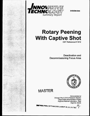 Rotary peening with captive shot