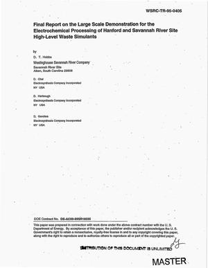 Final Report on the Large Scale Demonstration for the Electrochemical Processing of Hanford and Savannah River Site High-Level Waste Simulants