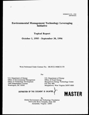 Environmental Management Technology Leveraging Initiative. Topical report, October 1, 1995--September 30, 1996