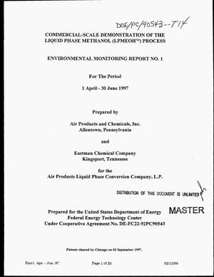 Commercial-Scale Demonstration of the Liquid Phase Methanol (LPMEOH) Process. Environmental Monitoring Report No. 1, 1 April 1997--31 June 1997