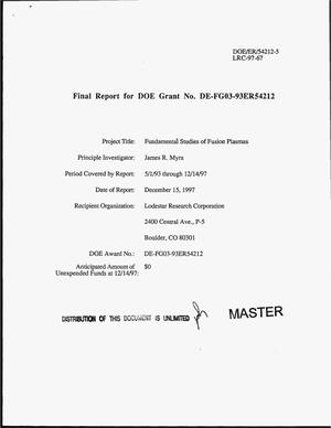 Fundamental studies of fusion plasmas. Final report, May 1, 1993--December 14, 1997