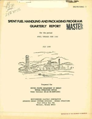 Spent fuel handling and packaging program. Quarterly report, April-June 1980