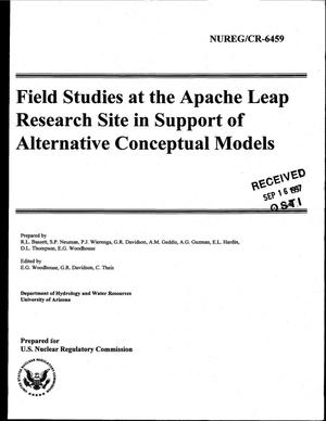Field Studies at the Apache Leap Research Site in Support of Alternative Conceptual Models