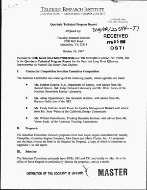 Near and long term efficiency improvements to natural gas heavy duty engines. Quarterly technical progress report, July 1, 1997--September 30, 1997