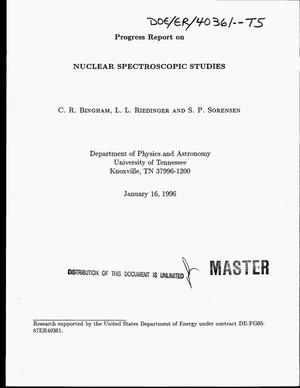 Progress Report on Nuclear Spectroscopic Studies