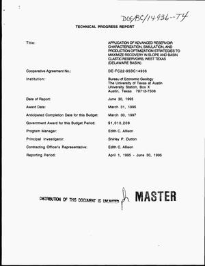 Application of advanced reservoir characterization, simulation, and production optimization strategies to maximize recovery in slope and basin clastic reservoirs, West Texas. Technical progress report, April 1--June 30, 1995
