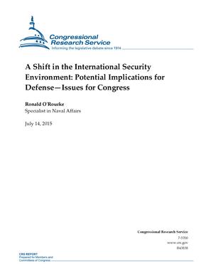 Primary view of object titled 'A Shift in the International Security Environment: Potential Implications for Defense--Issues for Congress'.