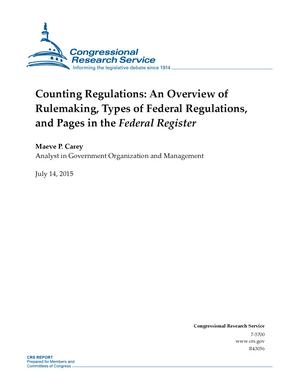 Counting Regulations: An Overview of Rulemaking, Types of Federal Regulations, and Pages in the Federal Register