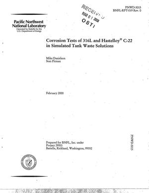 Corrosion tests of 316L and Hastelloy C-22 in simulated tank waste solutions